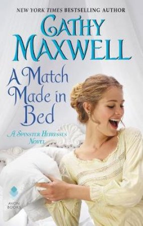 A Match Made In Bed by Cathy Maxwell