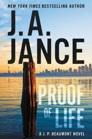 Proof of Life by J. A. Jance