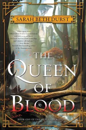 The Queen Of Blood by Sarah Durst