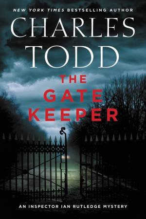 The Gate Keeper by Charles Todd