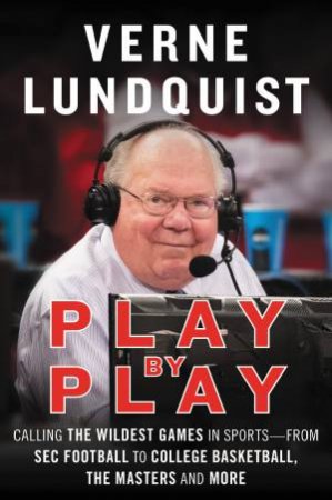 Play By Play by Verne Lundquist