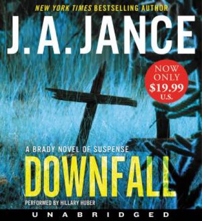 Downfall [Unabridged Low Price CD] by J. A. Jance