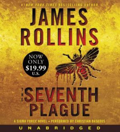 The Seventh Plague Unabridged Low Price CD: A Sigma Force Novel by James Rollins