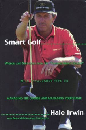 Smart Golf by Hale Irwin