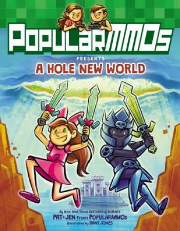 PopularMMOs Presents A Hole New World by Dani Jones