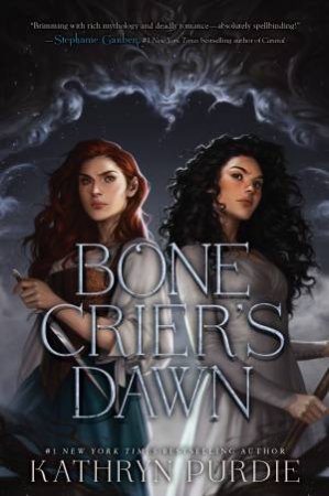 Bone Crier's Dawn by Kathryn Purdie