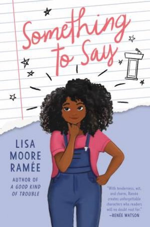 Something To Say by Lisa Moore Ramee