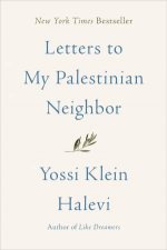 Letters to My Palestinian Neighbor