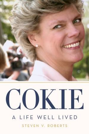 Cokie: A Life Well Lived by Steven V Roberts