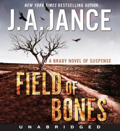 Field Of Bones by J A Jance