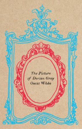 The Picture Of Dorian Gray by Oscar Wilde