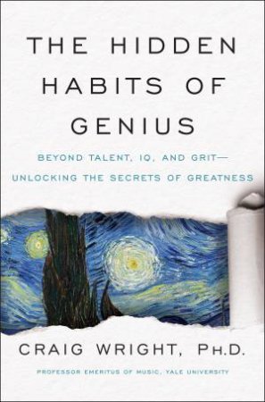 The Hidden Habits Of Genius by Craig Wright