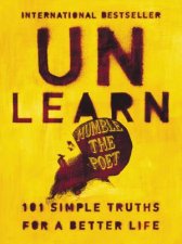 Unlearn 101 Simple Truths For A Better Life