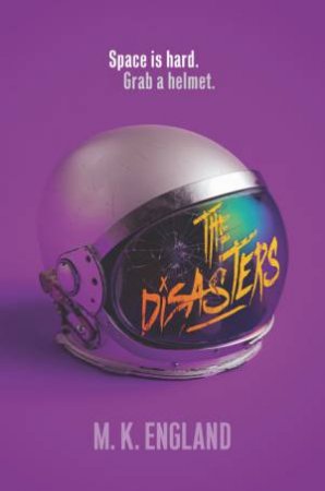 The Disasters by M. K. England