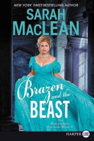 Brazen And The Beast (Large Print) by Sarah MacLean