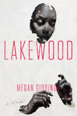 Lakewood: A Novel by Megan Giddings