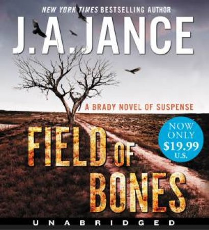 Field Of Bones by J A Jance