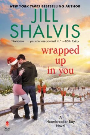 Wrapped Up In You by Jill Shalvis