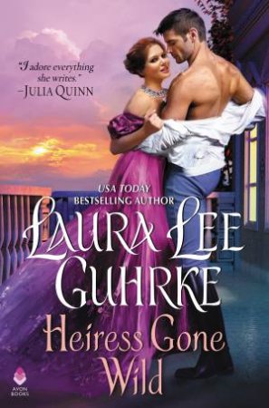 Heiress Gone Wild by Laura Lee Guhrke