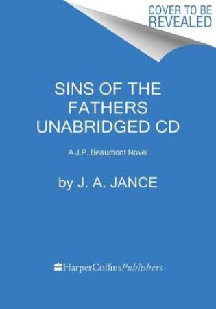 Sins Of The Fathers CD by J A Jance