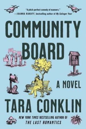 Community Board: A Novel by Tara Conklin