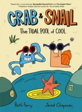 Crab And Snail The Tidal Pool Of Cool