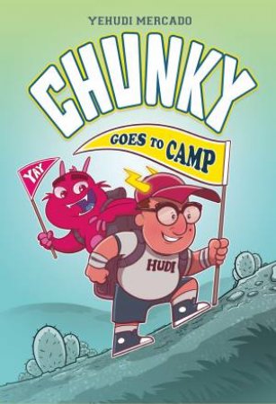 Chunky Goes To Camp Graphic Novel by Yehudi Mercado