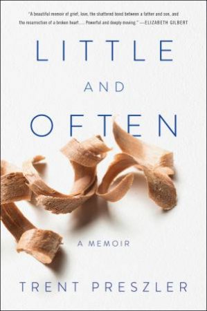 Little And Often by Trent Preszler