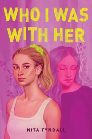 Who I Was With Her by Nita Tyndall