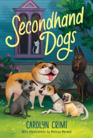 Secondhand Dogs by Carolyn Crimi