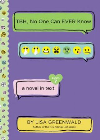 TBH, No One Can EVER Know by Lisa Greenwald