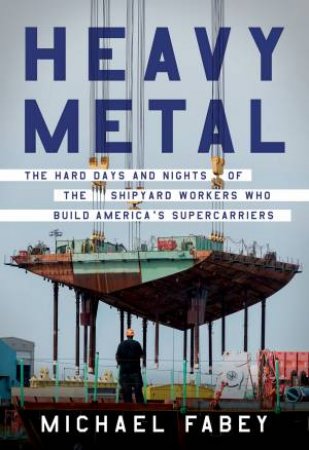 Heavy Metal by Michael Fabey