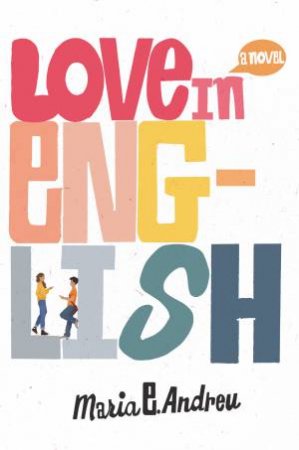 Love In English by Maria E. Andreu