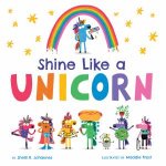 Shine Like A Unicorn