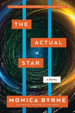 The Actual Star by Monica Byrne