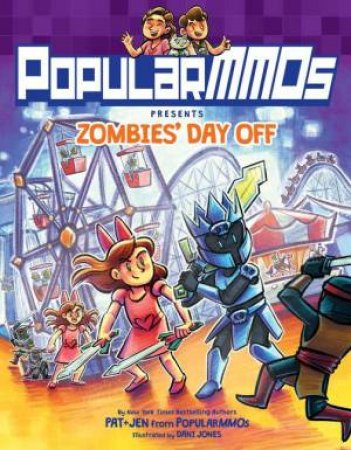 PopularMMOs Presents Zombies' Day Off by PopularMMOs & Dani Jones