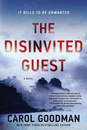 The Disinvited Guest by Carol Goodman