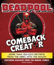 Deadpool Comeback Creator More Than 150000 Retorts From The Merc With The Mouth