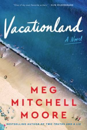 Vacationland by Meg Mitchell Moore