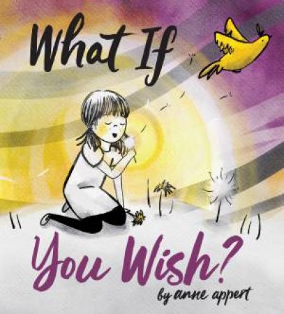 What If You Wish? by Anne Appert