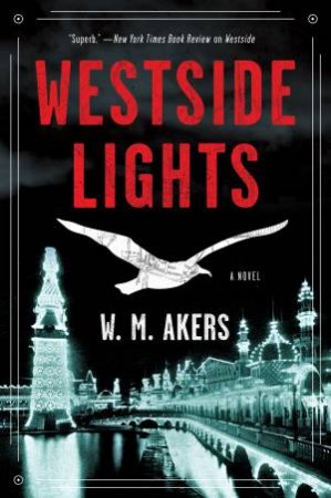 Westside Lights by W M Akers