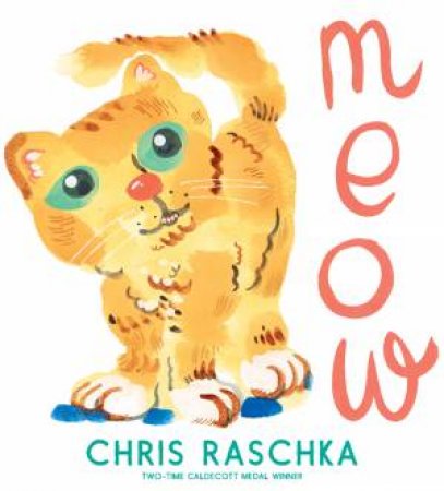 Meow by Chris Raschka