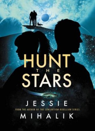 Hunt The Stars by Jessie Mihalik