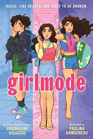 Girlmode Graphic Novel by Magdalene Visaggio & Paulina Ganucheau