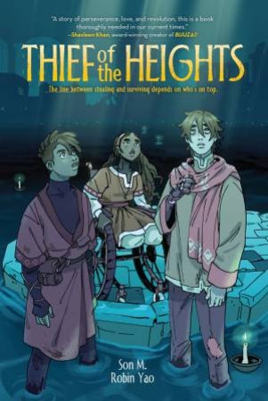 Thief Of The Heights Graphic Novel by Son M. & Robin Yao