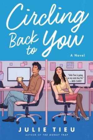 Circling Back To You by Julie Tieu