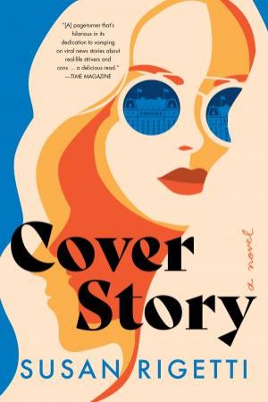 Cover Story: A Novel by Susan Rigetti