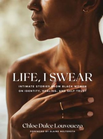 Life, I Swear by Chloe Dulce Louvouezo