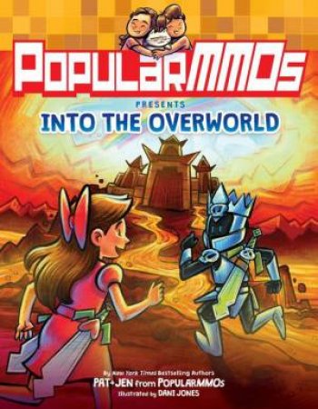 PopularMMOs Presents Into The Overworld by Dani Jones