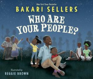 Who Are Your People? by Bakari Sellers & Reggie Brown